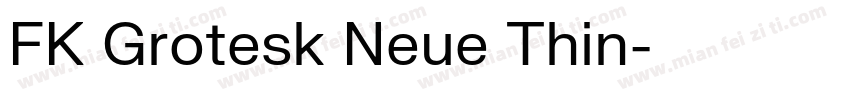 FK Grotesk Neue Thin字体转换